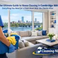 7 Professional Tips for House Cleaning in Cambridge MA: The Ultimate Stress-Free Guide